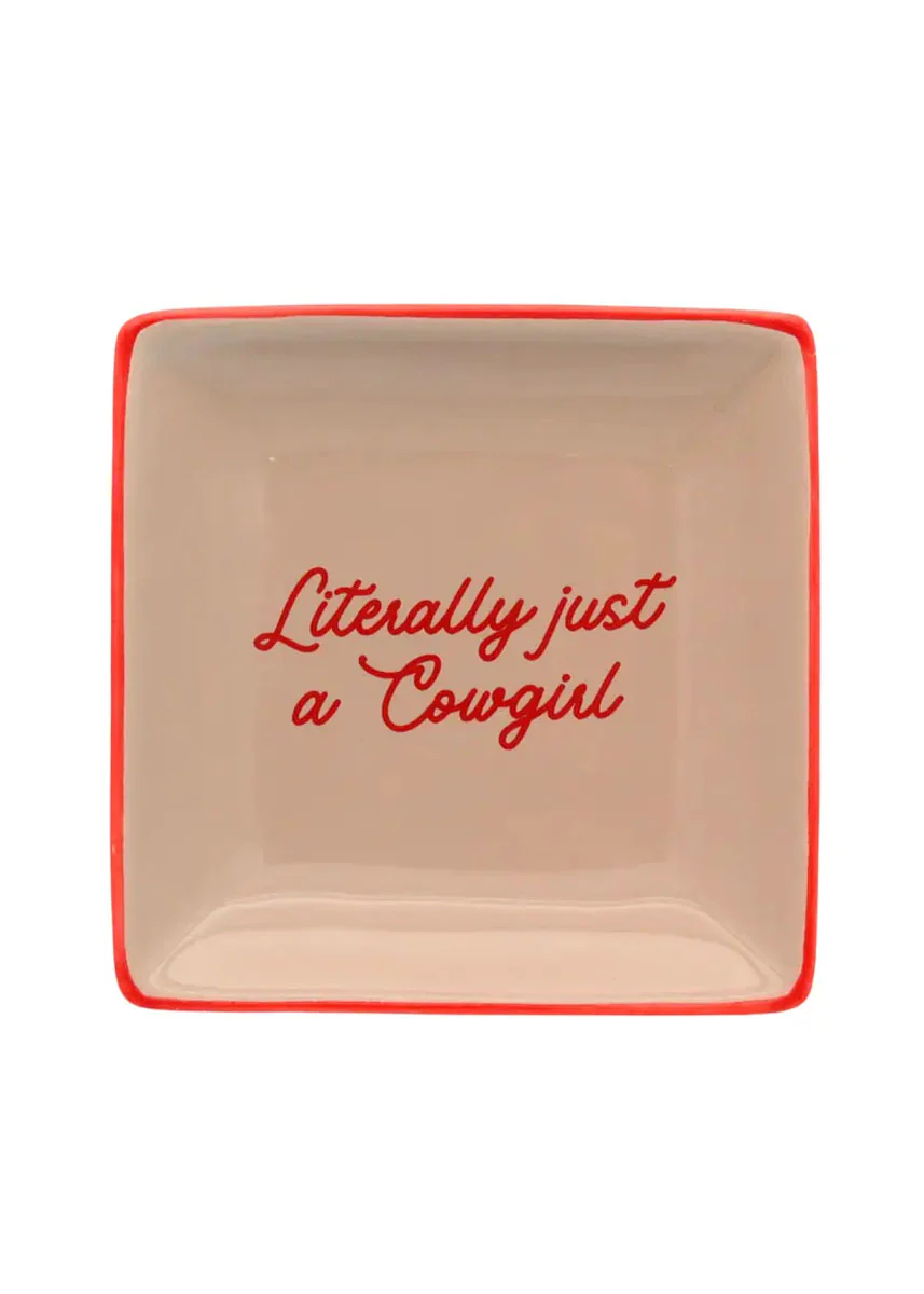 Literally Just A Cowgirl Trinket Tray